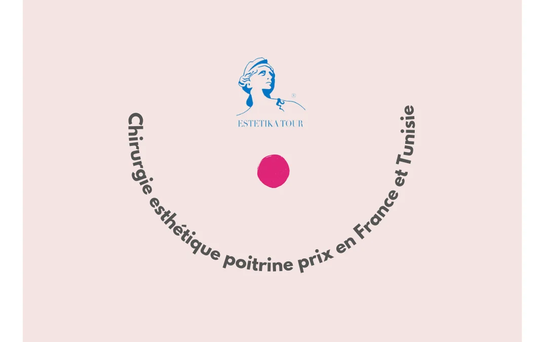 Chirurgie esthétique poitrine prix