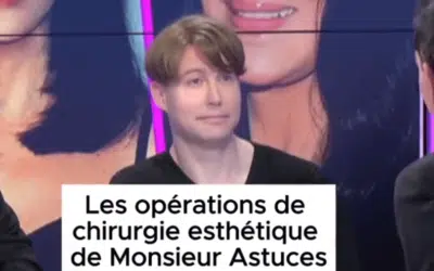 Monsieur astuces chirurgie esthetique Monsieur astuces chirurgie esthétique